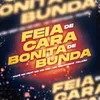 Feia de Cara e Bonita de Bunda