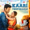 About Kaari Thupinaale Original Motion Picture Soundtrack Song