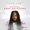 About Keep On Rising Song