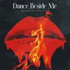 About Dance Beside Me Song