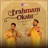 About Brahmam Okate Song