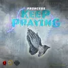 About Keep Praying Song