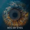 About Into My Eyes Song