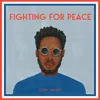 About Fighting for Peace Song