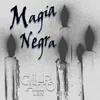 About Magia Negra Song