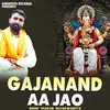 About Gajanand Aa Jao Song