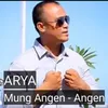 About MUNG ANGEN - ANGEN Song