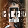 About Lista De Espera Song