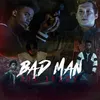 About Bad Man Song