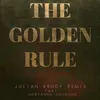 The Golden Rule Julian Brody Remix