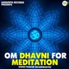 Om Dhavni For Meditation