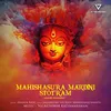 About Mahishasura Mardini Stotram (Aigiri Nandini) Song