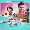 About Acapulco / Don Pablo the Legend / Las Colinas Song