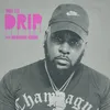 About Drip Song