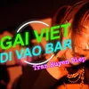 Gái Việt Đi Vào Bar