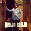About Behja Behja Song
