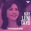 About Kay Leni Tayo PVNDVMONIUM Remix Song