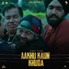 About Aakhu Kon Khuda Song