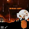 About Wake Up! Song