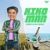 KIKO MAN (Kiko IS DA Man)