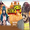 About GYM Labhar Song