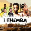 About I THEMBA Song