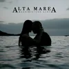 About Alta Marea Song