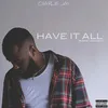 About Have It All Song