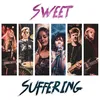 About Sweet Suffering Song