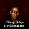 Stop Killing Women