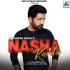 About Nasha Karda Song
