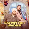 About Sahan Toh Wadh K Song