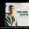 About Tera Soda Kuch Ni Song