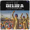 Jett Ke Delhi'a