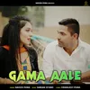 About Gama Aale Song