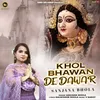 About Khol Bhawan De Dawar Song