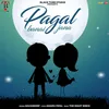 About PAGAL BANAI JANA Song