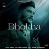 About Dhokha Song