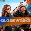 About Glass Wargi Song