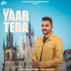 About Yaar Tera Song