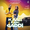 About Kaali Kaali Gaddi Song