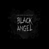 About Black Angel Song