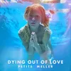 About Dying out of Love Song