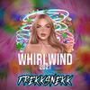 About Whirlwind 2021 Song