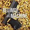 About Belimde Machine Song