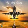 About On My Way Up Song