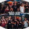 About NÃO LIGO Song