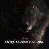 About ENTRE EL BIEN Y EL MAL Song