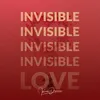 Invisible Love