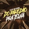 About Do Paredão Pra Telha Song